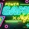 🎱 POWER GAME x Night – Bùng cháy đêm vui cùng bảng hiệu LED neon cực chất!